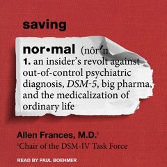 PDF Saving Normal: An Insider?s Revolt Against out-of-Control Psychiatric Diagno