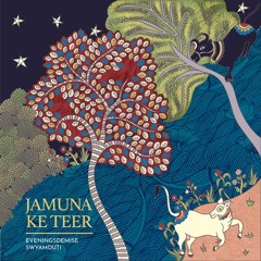 Jamuna Ke Teer (Feat. Swyamduti)