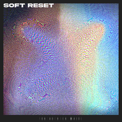 Soft Reset