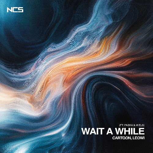 Cartoon, LEOWI - Wait A While (feat. Pasha & m els) [NCS Release]