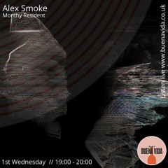 Alex Smoke - Radio Buena Vida 02.06.21