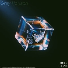 ​Grey Horizon