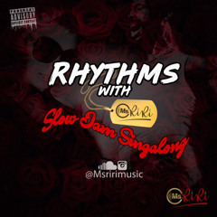 Rhythms with RiRi- Slow jam singalong