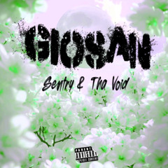 Giosan - Sentry & Tha Void (P. @giosanaienkaa)