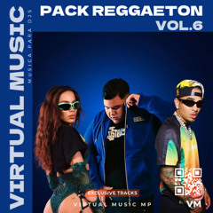 PACK REGGAETON HITS VOL. 6 MASHUPS, EDITS - REMIXES - LIMPIOS - EXTENDED MIX +20 TRACKS