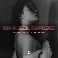 FREE DL | BIØNIC BAMBI x SPLEEZER - SXRENRAGE