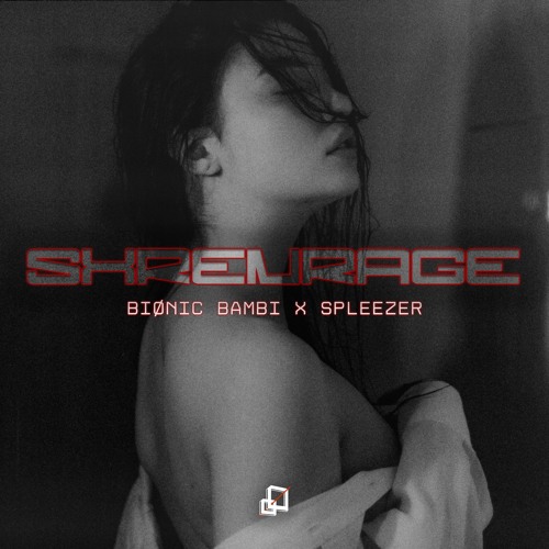 FREE DL | BIØNIC BAMBI x SPLEEZER - SXRENRAGE