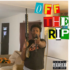 OFFTHERIP (ft. hoodrixh.suave)