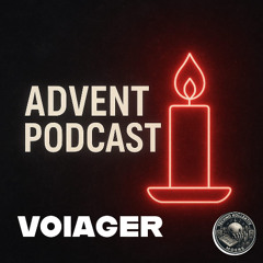 ADVENT Podcast 1 by VOIAGER