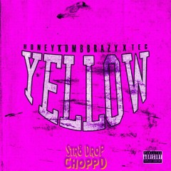 HoneyKomb Brazy x TEC - Yellow (Str8Drop ChoppD remix)