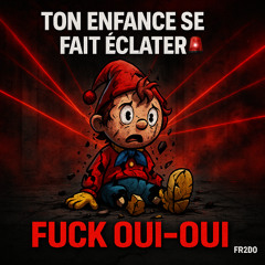 Fuck OUIIOUII