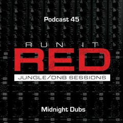 Run It Red - Podcast 45 - Midnight Dubs - MSTR