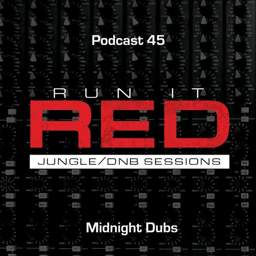 Run It Red - Podcast 45 - Midnight Dubs - MSTR