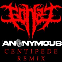 GONZI - Centipede (Anonymous Remix)