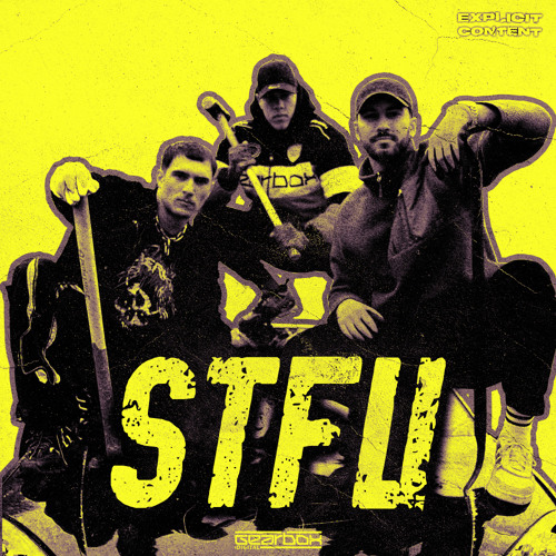 Stream STFU by Gearbox Digital | Listen online for free on SoundCloud