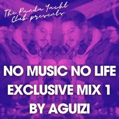 NoMusicNoLife By Aguizi - Exclusive for The Panda Yacht Club