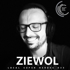 [LOCAL SUPER HEROES 035] - Podcast by Ziewol [M.D.H.]