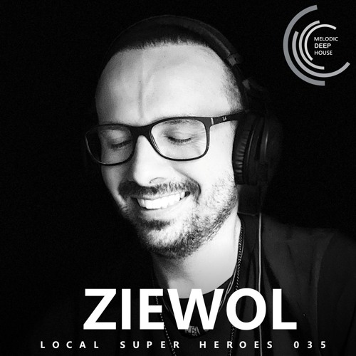 [LOCAL SUPER HEROES 035] - Podcast by Ziewol [M.D.H.]