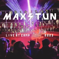 MAX STUN: Live at Camp Tasty 2023