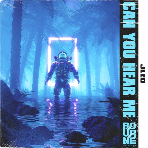 Jleo - Can You Hear Me