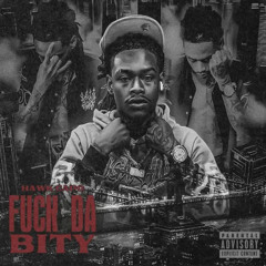 Hawk Capo - Fuck Da Bity