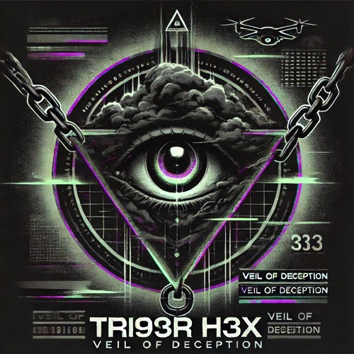 Veil of Deception —TRIGGER HEX