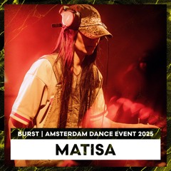 MATISA | BURST pres. TLM AIRLINES | ADE 2025 | LL275