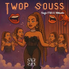 Twop Souss - SAGE FWI
