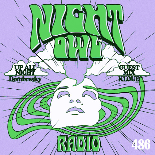 Night Owl Radio 486 ft. Dombresky and KLOUD