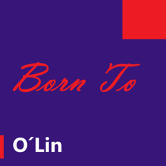 Born To