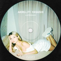Akrill ft. Yasashi – Капризная (Slowed) [Welofi]