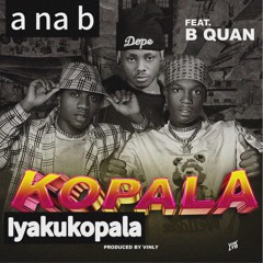 Iyakukopala (feat. B Quan)