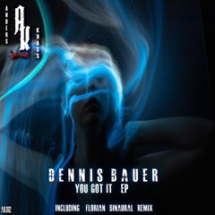 Dennis Bauer - You Got It - (PREVIEW)