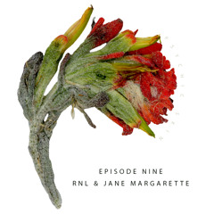 Psychic Skin ~ Episode Nine with RNL & Jane Margarette