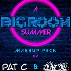 Big Room Mashup Pack (Pat C & Olive Oil)