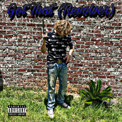 Got That Revolver (prod. Beats By Distro)