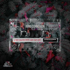 Afro Connexion - Love Nwantiti