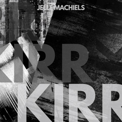Jelle Machiels - Kirr