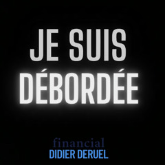je suis débordée