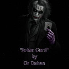 Or Dahan - Joker Card [Dj Set]