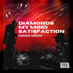Diamonds X Blow your Mind X Satisafaction (Harddix Mashup)