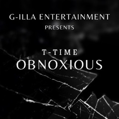 Obnoxious Ft T-Time