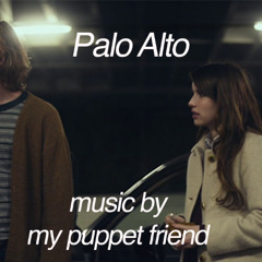 Palo Alto︱my puppet friend