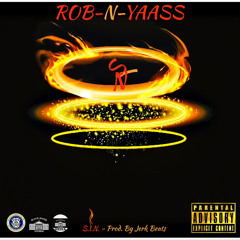 S.I.N. - ROB- N-YAASS Prod. By  JerkBeats