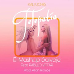 Telepatía - Kali Uchis Feat. Pabllo Vittar (El MASHUP Salvaje) Prod. Allan Ramos