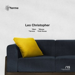 Premiere : Leo Christopher - Slam (DAM15)