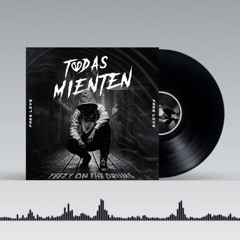 YHIZY - Todas Mienten (Audio Oficial) (Creditos:Yeezy On The Drums)