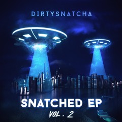 DirtySnatcha - I'm a Savage