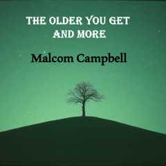 The Older You Get and more