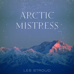 Arctic Mistress (Alt. reMix/reMaster)